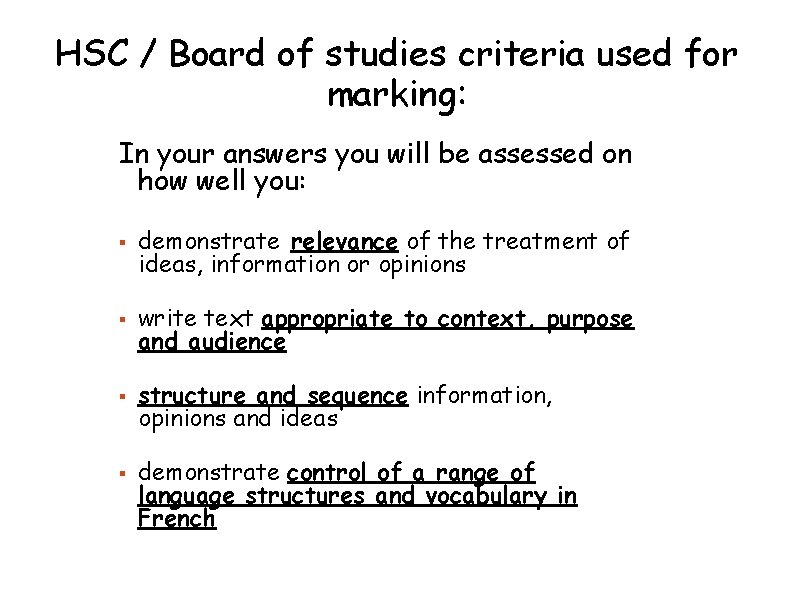 HSC / Board of studies criteria used for marking: In your answers you will HSC / Board of studies criteria used for marking: In your answers you will