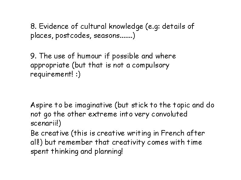8. Evidence of cultural knowledge (e. g: details of places, postcodes, seasons. . . 8. Evidence of cultural knowledge (e. g: details of places, postcodes, seasons. . .