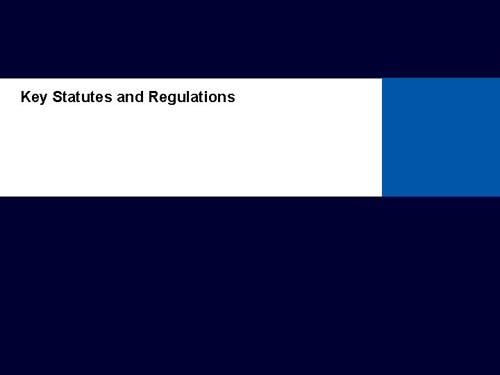 Key Statutes and Regulations 