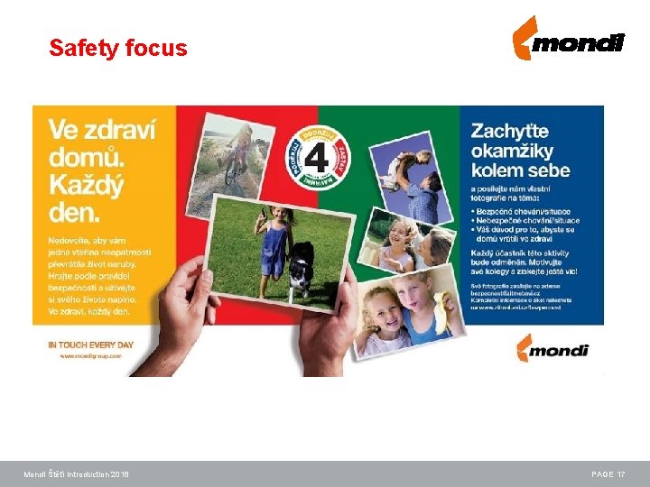 Safety focus Mondi Štětí Introduction 2018 PAGE 17 