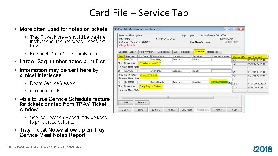 Card File – Service Tab • More often used for notes on tickets •