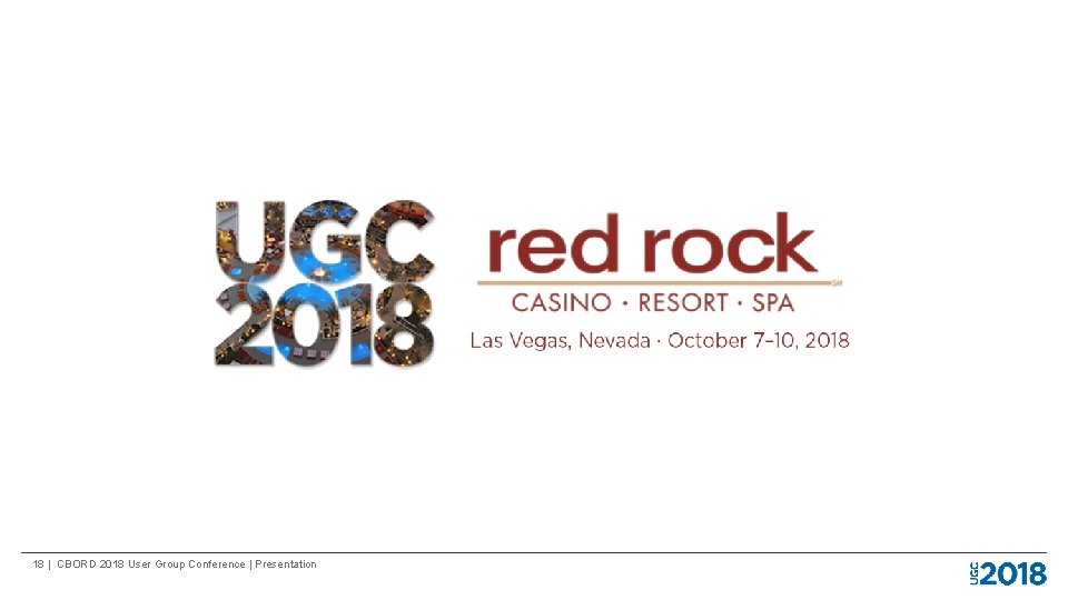 18 | CBORD 2018 User Group Conference | Presentation 