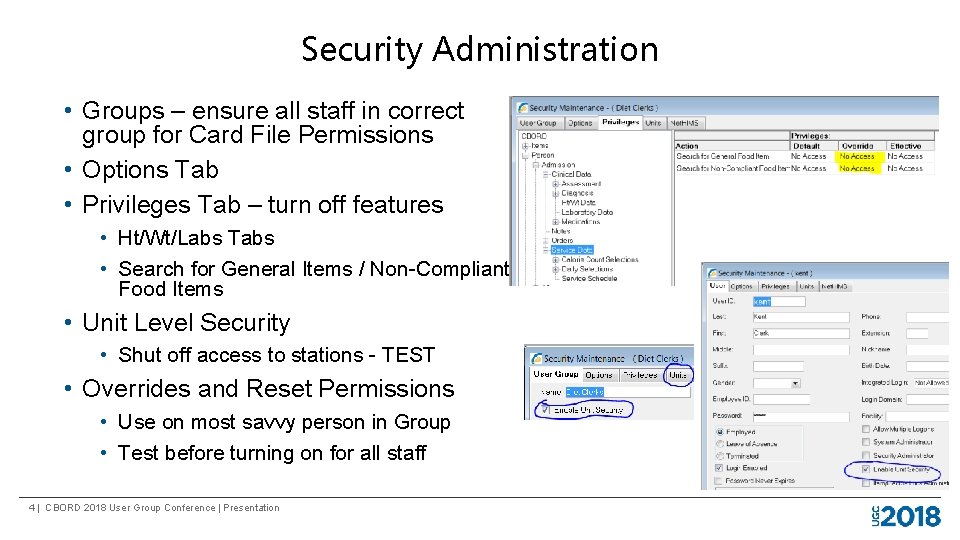Security Administration • Groups – ensure all staff in correct group for Card File