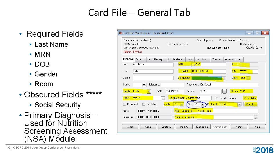 Card File – General Tab • Required Fields • • • Last Name MRN