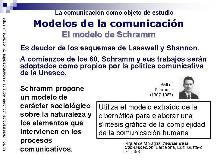 Curso Universitario de Locución/Teoría de la Comunicación/Prof. Moraima Guanipa La comunicación como objeto de
