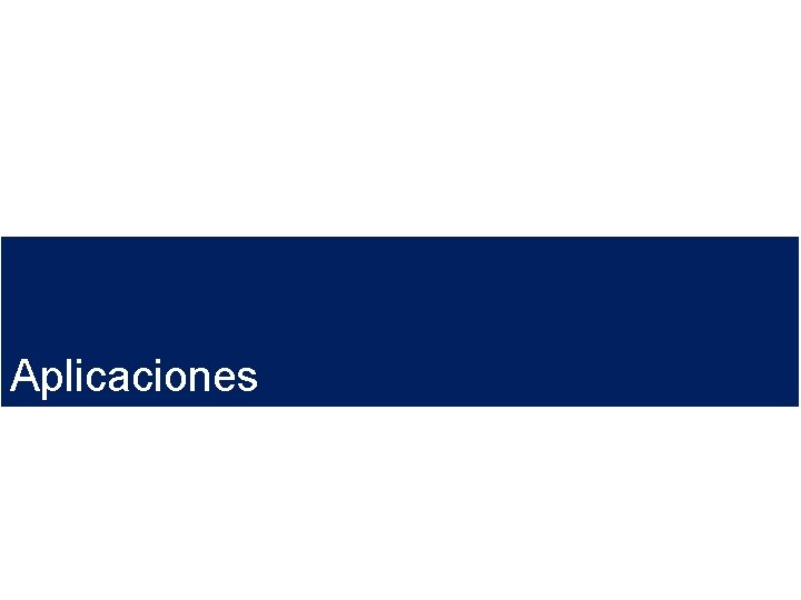 Aplicaciones Aplicaciones