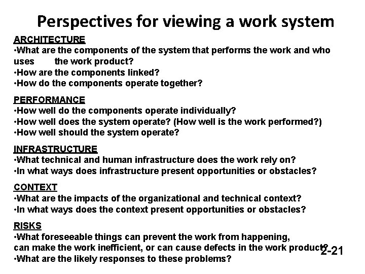 Perspectives for viewing a work system ARCHITECTURE • What are the components of the