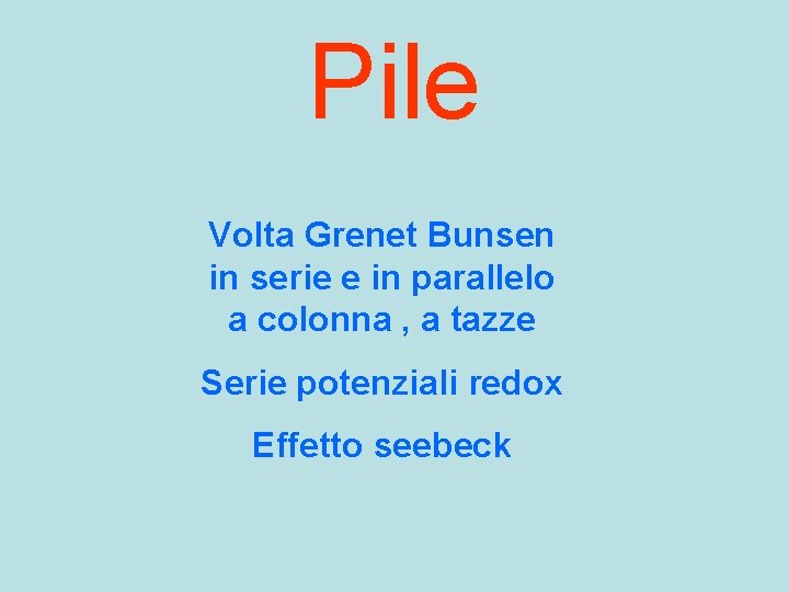 Pile Volta Grenet Bunsen in serie e in parallelo a colonna , a tazze