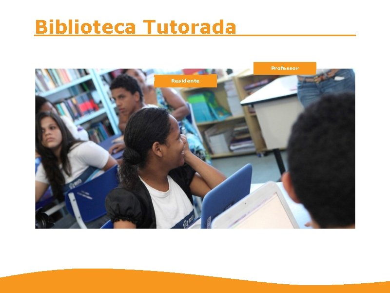 Biblioteca Tutorada Professor Residente 