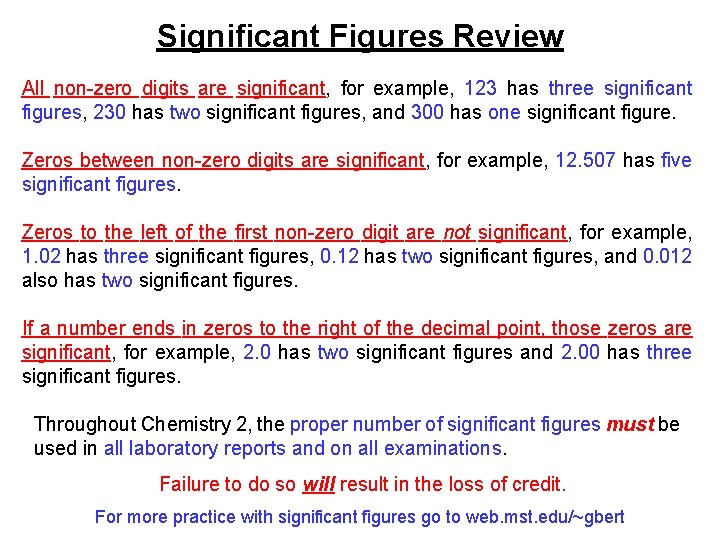 Significant Figures Review All non-zero digits are significant, for example, 123 has three significant
