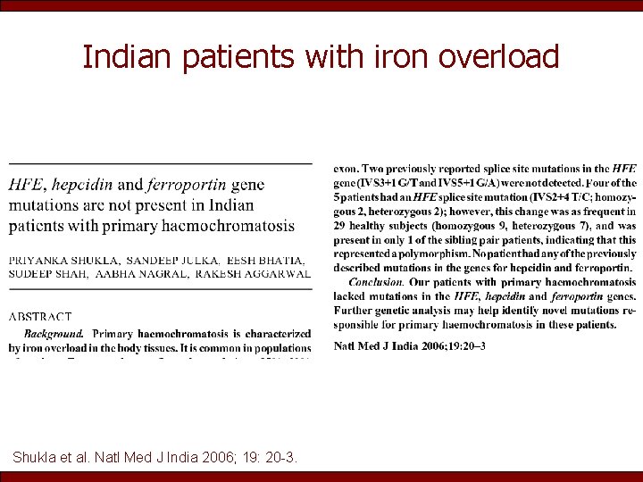 Indian patients with iron overload Shukla et al. Natl Med J India 2006; 19: