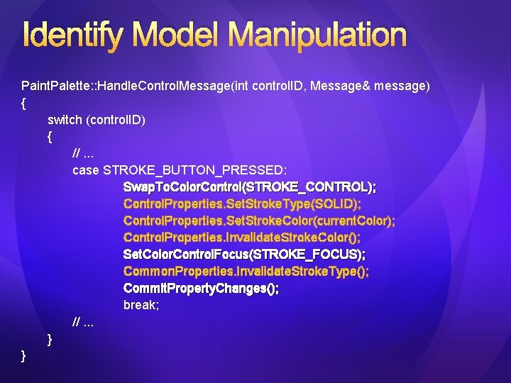 Identify Model Manipulation Paint. Palette: : Handle. Control. Message(int control. ID, Message& message) {