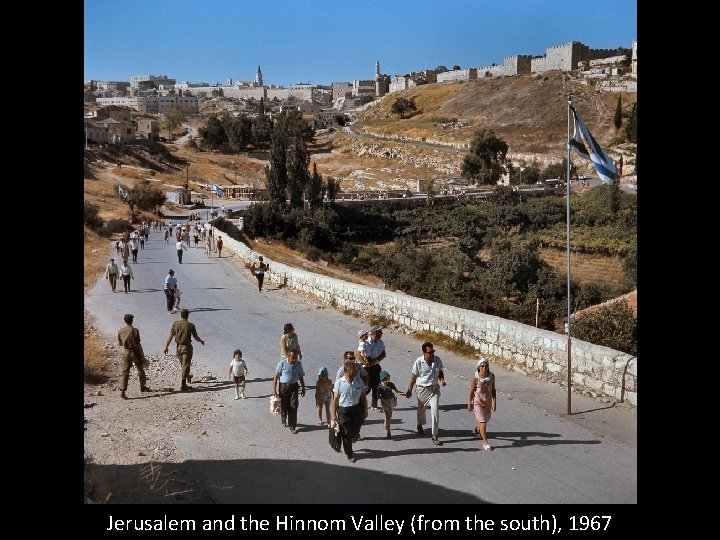 Jerusalem and the Hinnom Valley (from the south), 1967 