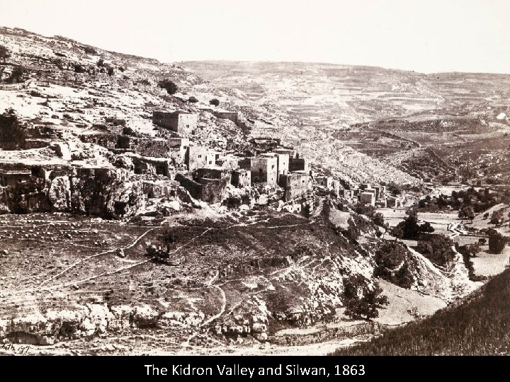 The Kidron Valley and Silwan, 1863 