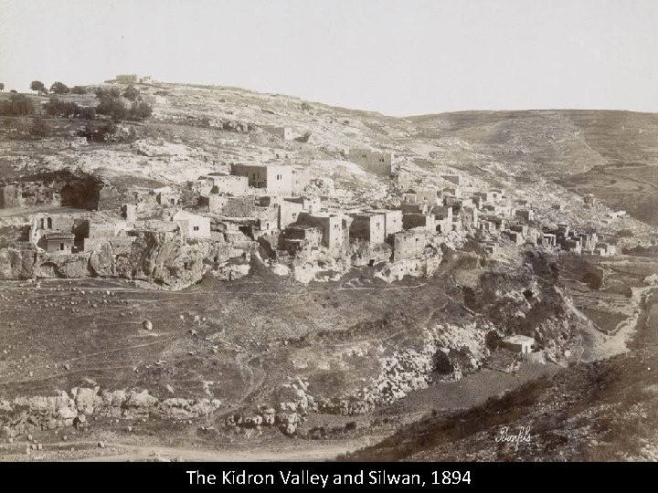 The Kidron Valley and Silwan, 1894 