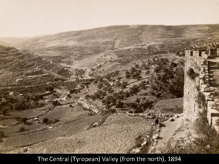 The Central (Tyropean) Valley (from the north), 1894 