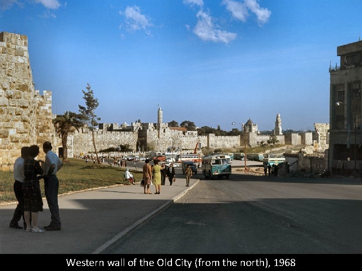 Western wall of the Old City (from the north), 1968 