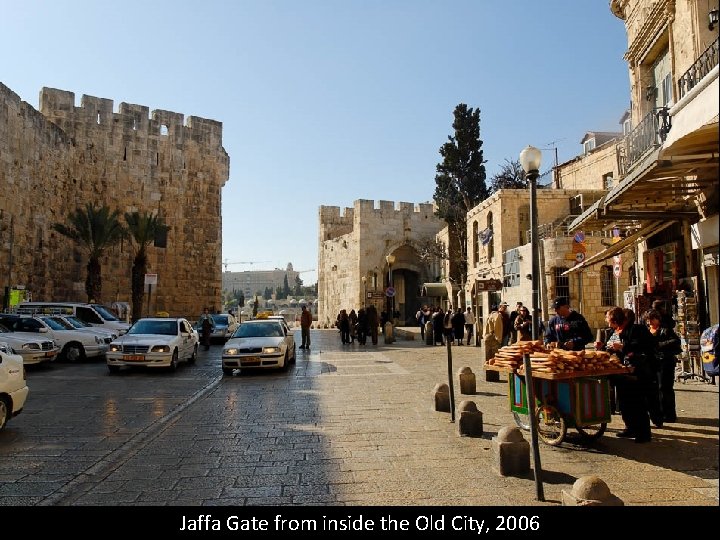 Jaffa Gate from inside the Old City, 2006 