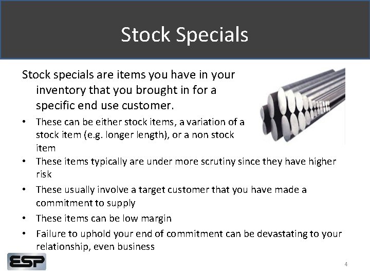 Stock Specials Stock specials are items you have in your inventory that you brought