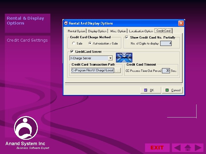 Rental & Display Options Credit Card Settings Anand System Inc Business Software Expert EXIT