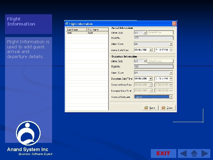 Flight Information is used to add guest arrival and departure details. Anand System Inc