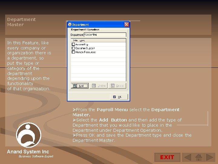 Department Master In this Feature, like every company or organization there is a department,