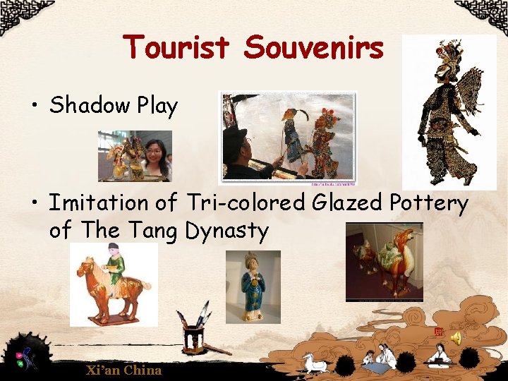 Tourist Souvenirs • Shadow Play • Imitation of Tri-colored Glazed Pottery of The Tang