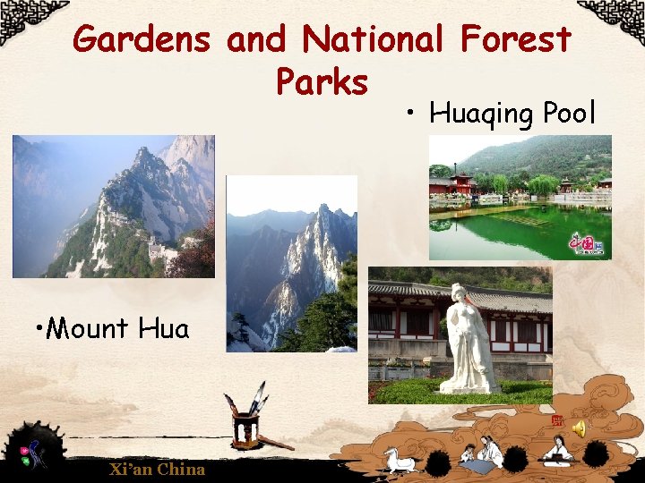 Gardens and National Forest Parks • Huaqing Pool • Mount Hua Xi’an China 