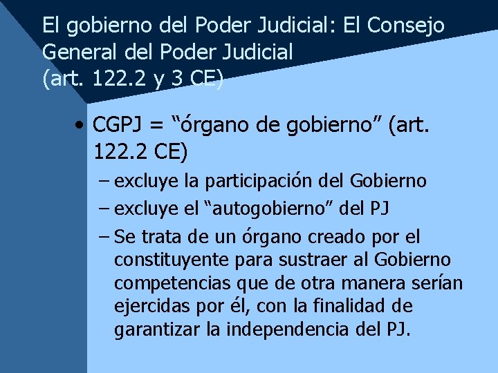 El gobierno del Poder Judicial: El Consejo General del Poder Judicial (art. 122. 2