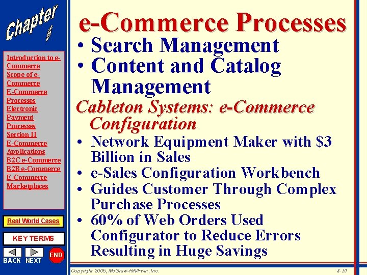 e-Commerce Processes Introduction to e. Commerce Scope of e. Commerce E-Commerce Processes Electronic Payment