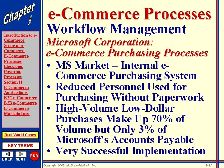 e-Commerce Processes Introduction to e. Commerce Scope of e. Commerce E-Commerce Processes Electronic Payment