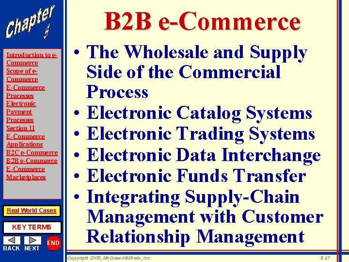 B 2 B e-Commerce Introduction to e. Commerce Scope of e. Commerce E-Commerce Processes