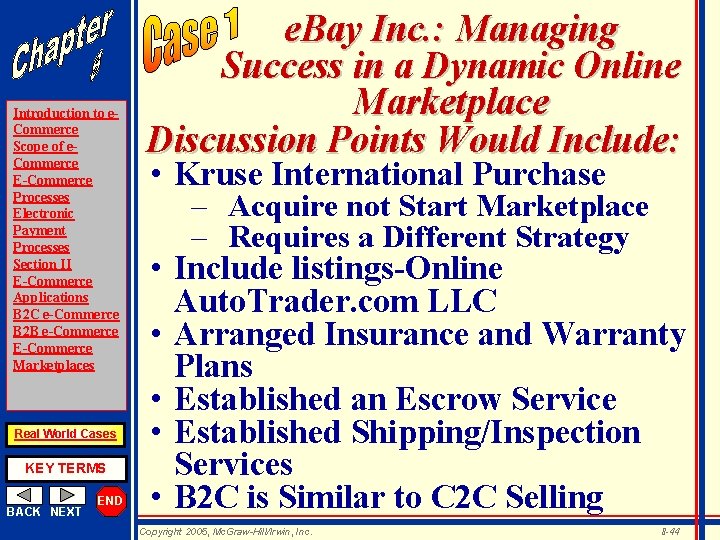 Introduction to e. Commerce Scope of e. Commerce E-Commerce Processes Electronic Payment Processes Section