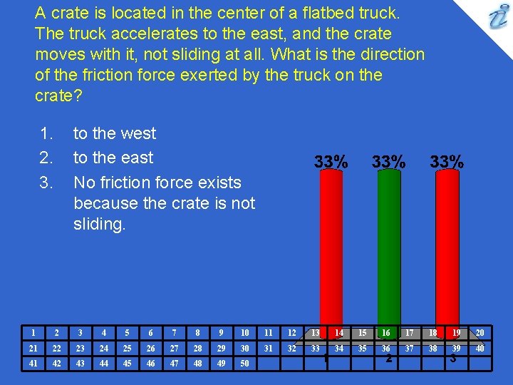 A crate is located in the center of a flatbed truck. The truck accelerates