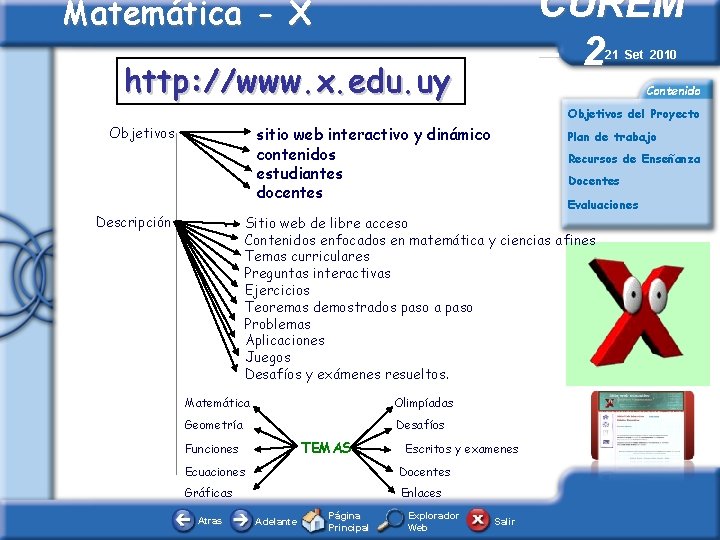 CUREM – 2 Matemática - X 21 Set 2010 http: //www. x. edu. uy