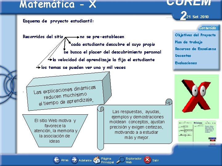 CUREM – 2 Matemática - X 21 Set 2010 Esquema de proyecto estudiantil: Contenido