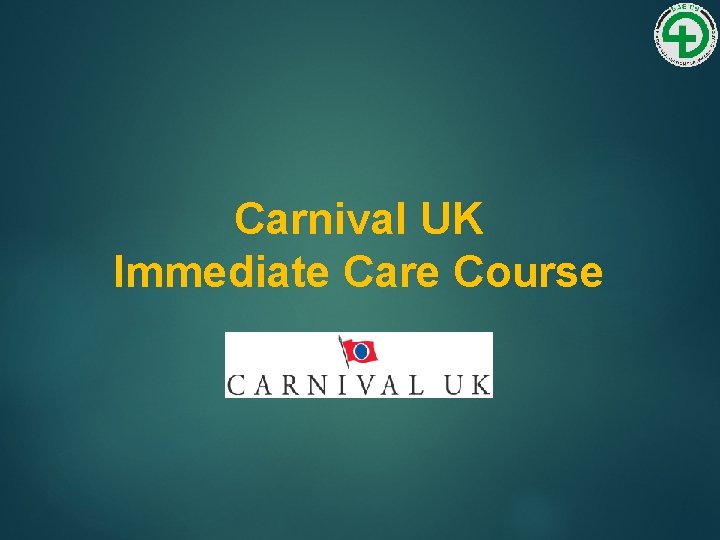 Carnival UK Immediate Care Course 