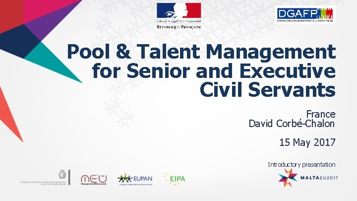 Pool & Talent Management for Senior and Executive Civil Servants France David Corbé-Chalon 15