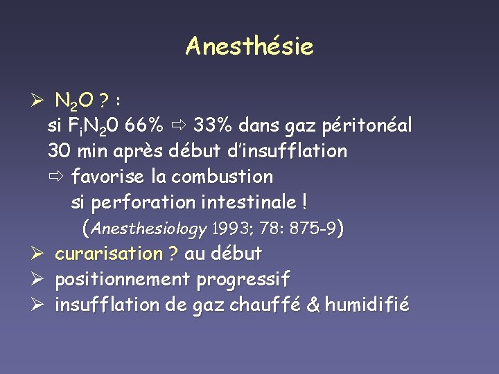 Anesthésie Ø N 2 O ? : si Fi. N 20 66% 33% dans