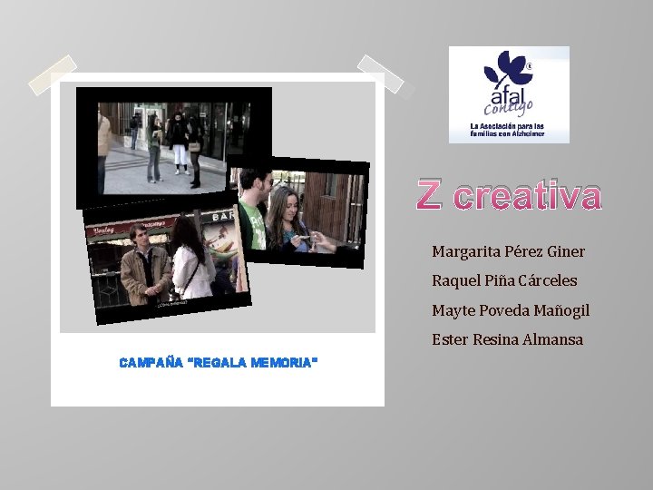 Z creativa Margarita Pérez Giner Raquel Piña Cárceles Mayte Poveda Mañogil Ester Resina Almansa