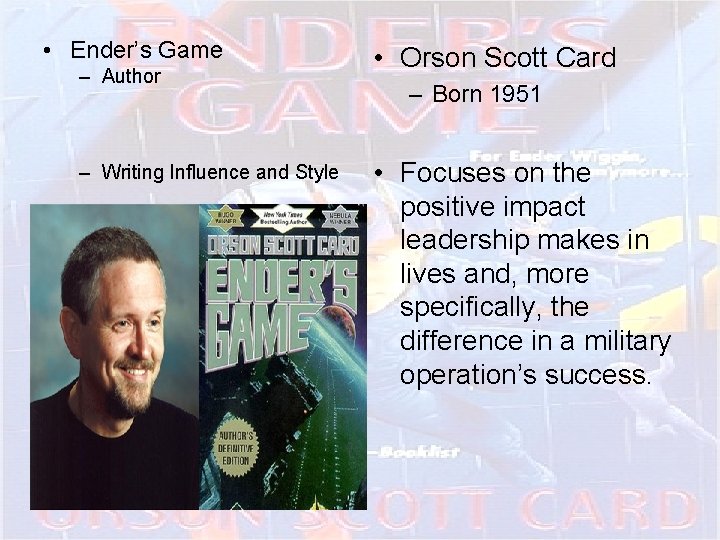  • Ender’s Game – Author – Writing Influence and Style • Orson Scott