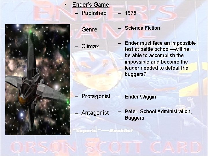  • Ender’s Game – Published – Genre – Climax – 1975 – Science