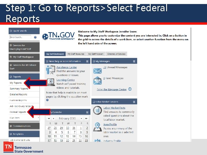 Step 1: Go to Reports>Select Federal Reports 