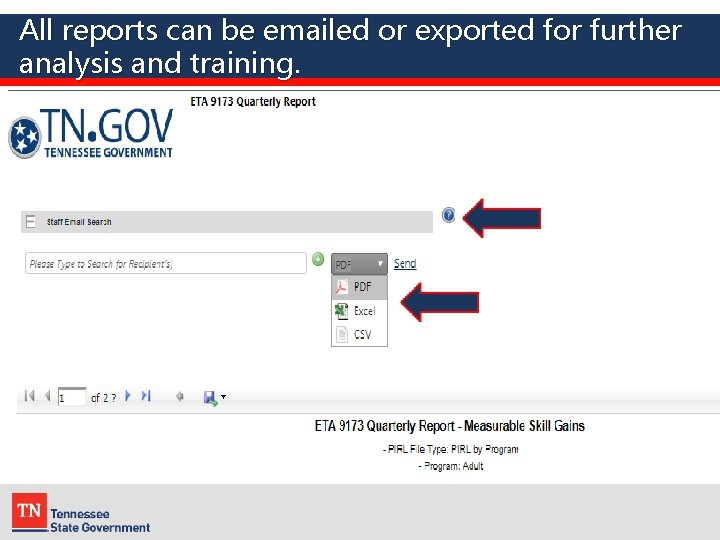 All reports can be emailed or exported for further analysis and training. 