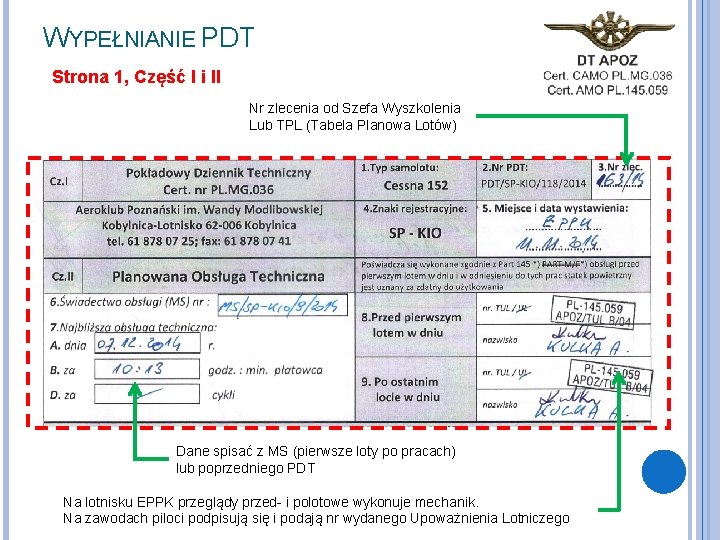 WYPEŁNIANIE PDT Strona 1, Część I i II Nr zlecenia od Szefa Wyszkolenia Lub