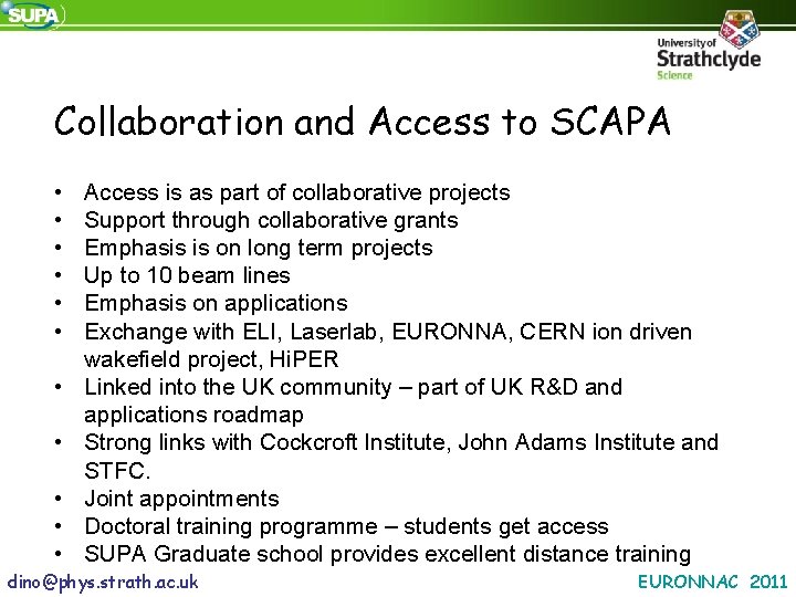 Collaboration and Access to SCAPA • • • Access is as part of collaborative