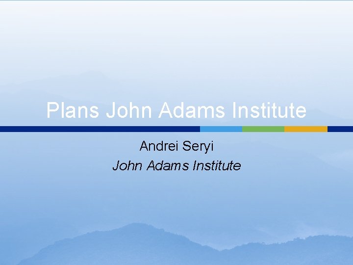 Plans John Adams Institute Andrei Seryi John Adams Institute 