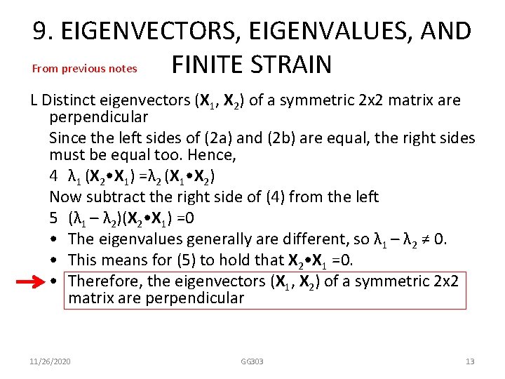 9. EIGENVECTORS, EIGENVALUES, AND From previous notes FINITE STRAIN L Distinct eigenvectors (X 1,