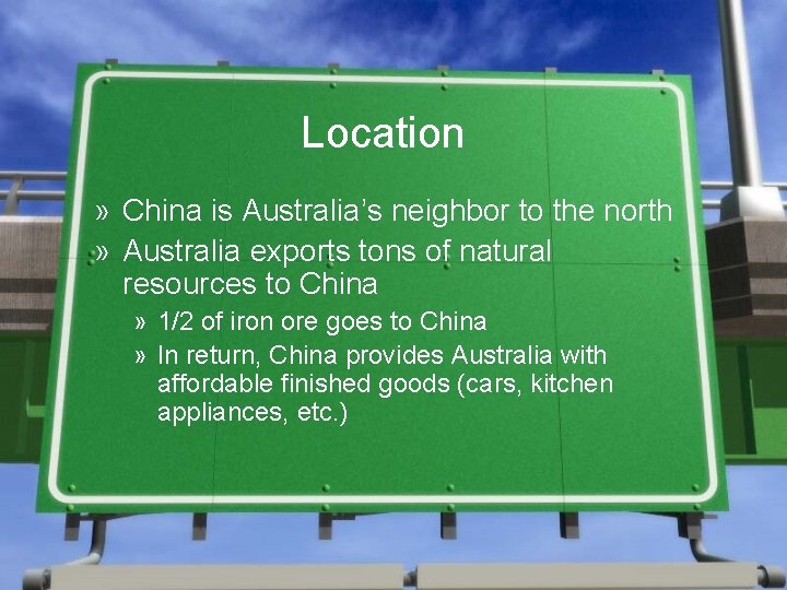 Location » China is Australia’s neighbor to the north » Australia exports tons of