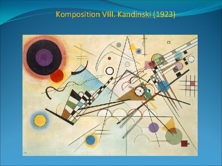 Komposition VIII. Kandinski (1923) 